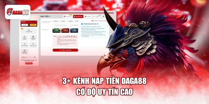 3+ kênh nạp tiền daga88 có độ uy tín cao